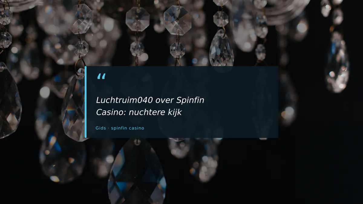 Luchtruim040 over Spinfin Casino: nuchtere kijk
