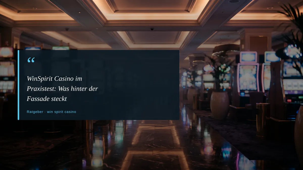 WinSpirit Casino im Praxistest: Was hinter der Fassade steckt