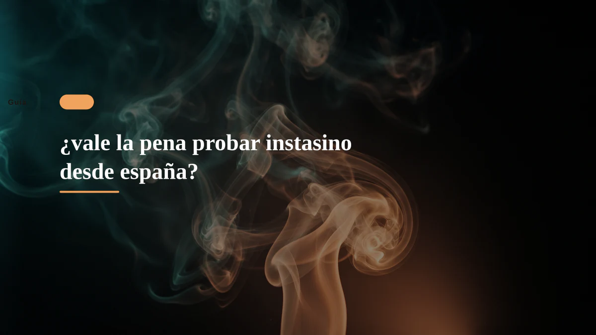 ¿vale la pena probar instasino desde españa?