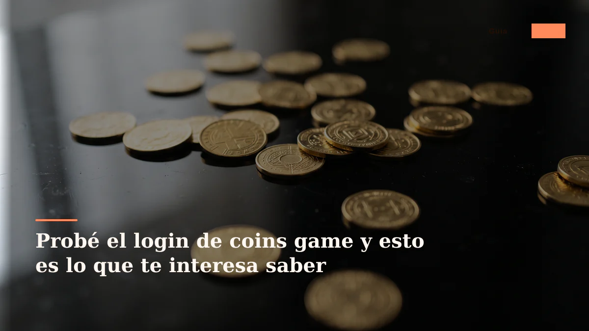 Probé el login de coins game y esto es lo que te interesa saber