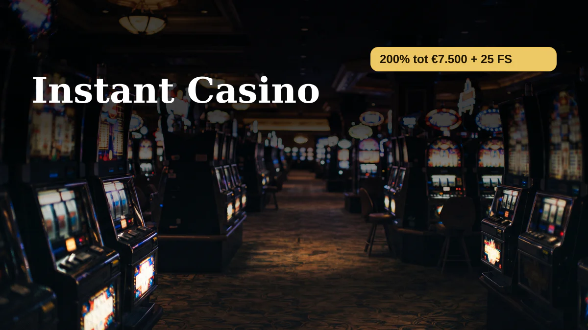 Instant Casino — welkomstbonus 200% tot €7.500 + 25 FS, betalingen: Visa, Mastercard, Sofort, Giropay, Pix
