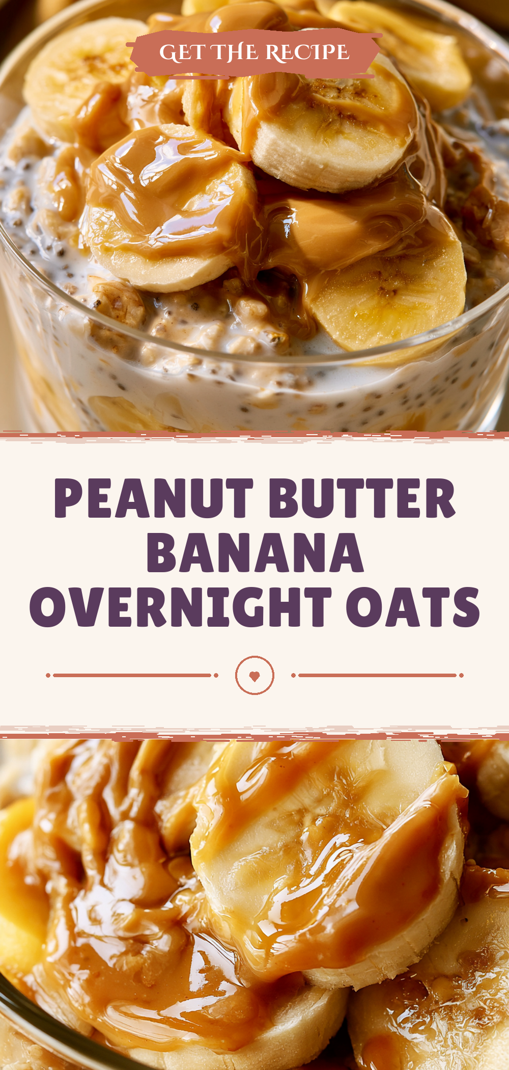 Pinterest graphic for Peanut Butter Banana Overnight Oats