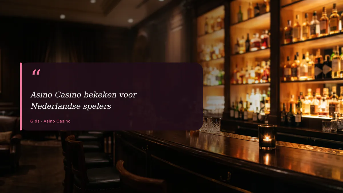 Asino Casino bekeken voor Nederlandse spelers