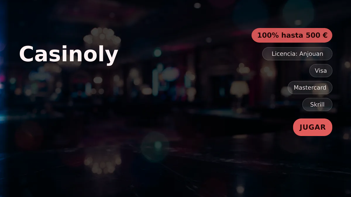 Casinoly — bono de bienvenida 100% hasta 500 € + 200 FS, pagos: Visa, Mastercard, Skrill, Neteller, Paysafecard
