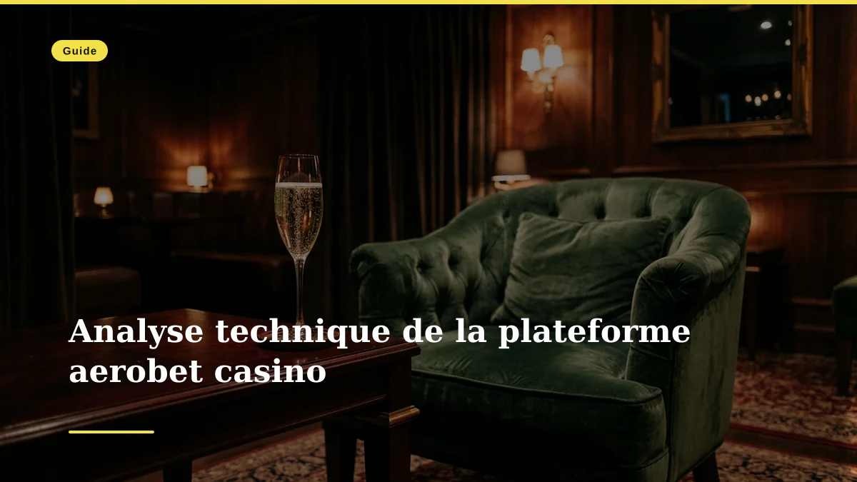 Analyse technique de la plateforme aerobet casino