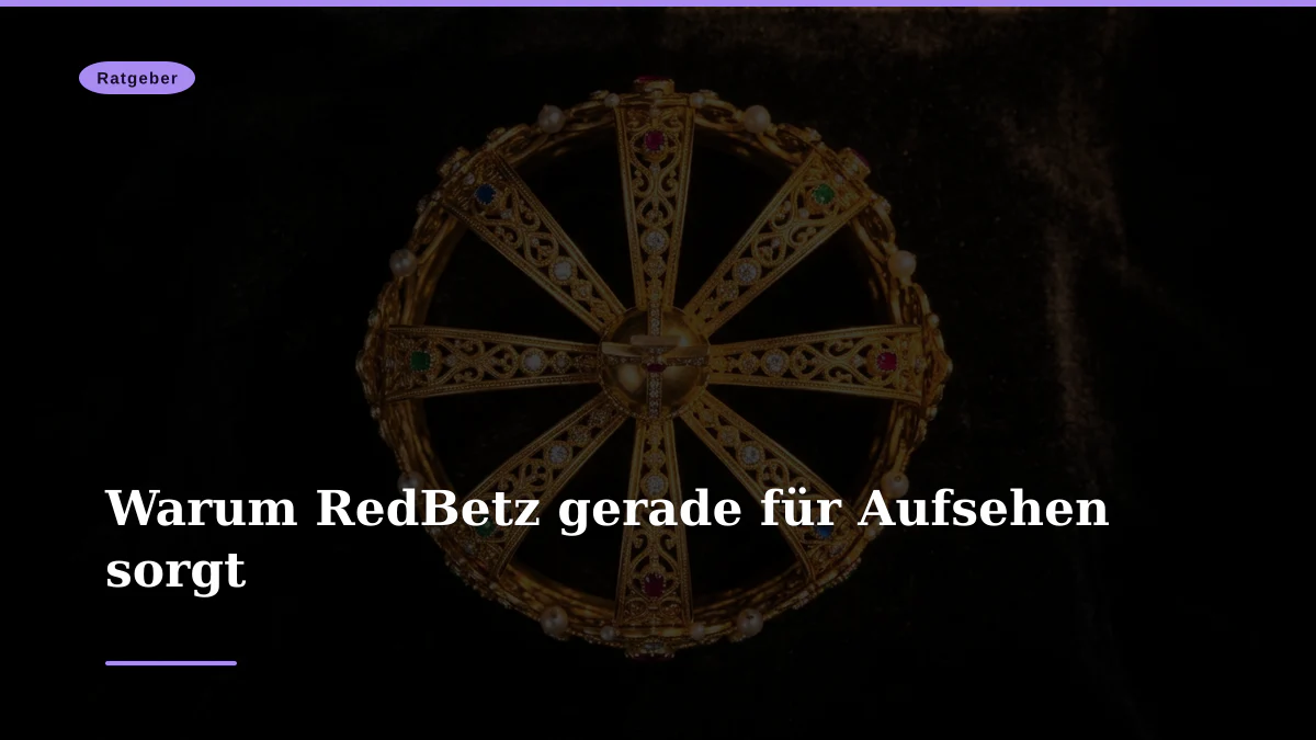 Warum RedBetz gerade für Aufsehen sorgt