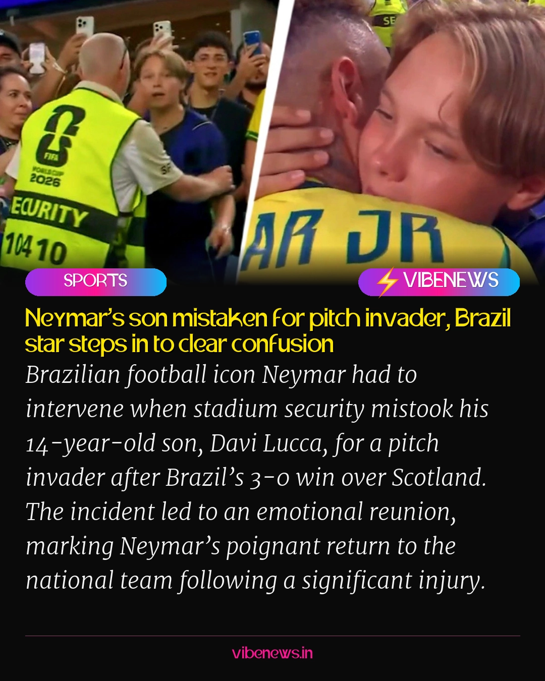 Neymar’s son mistaken for pitch invader, Brazil star steps in to clear confusion