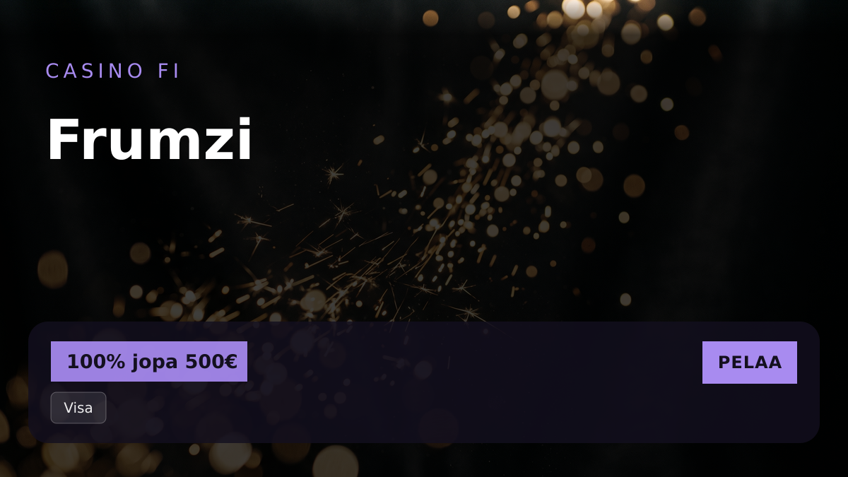 Frumzi kasino — tervetuliaisbonus 100% jopa 500€ + 200 FS, maksutavat: Visa, Mastercard, Skrill, Neteller, Paysafecard Frumzi kasino — tervetuliaisbonus 100% jopa 500€ + 200 FS, maksutavat: Visa, Mastercard, Skrill, Neteller, Paysafecard
