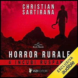 Christian Sartirana – Horror Rurale꞉ 4 incubi ruspanti (2022) (mp3 – 128 kbps)