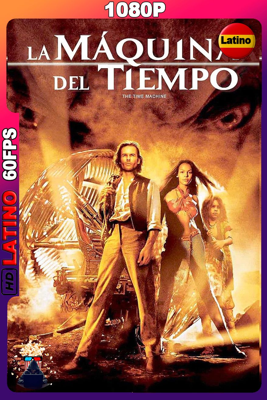 La máquina del tiempo (2002) [1080p] 60FPS [Latino-Inglés]