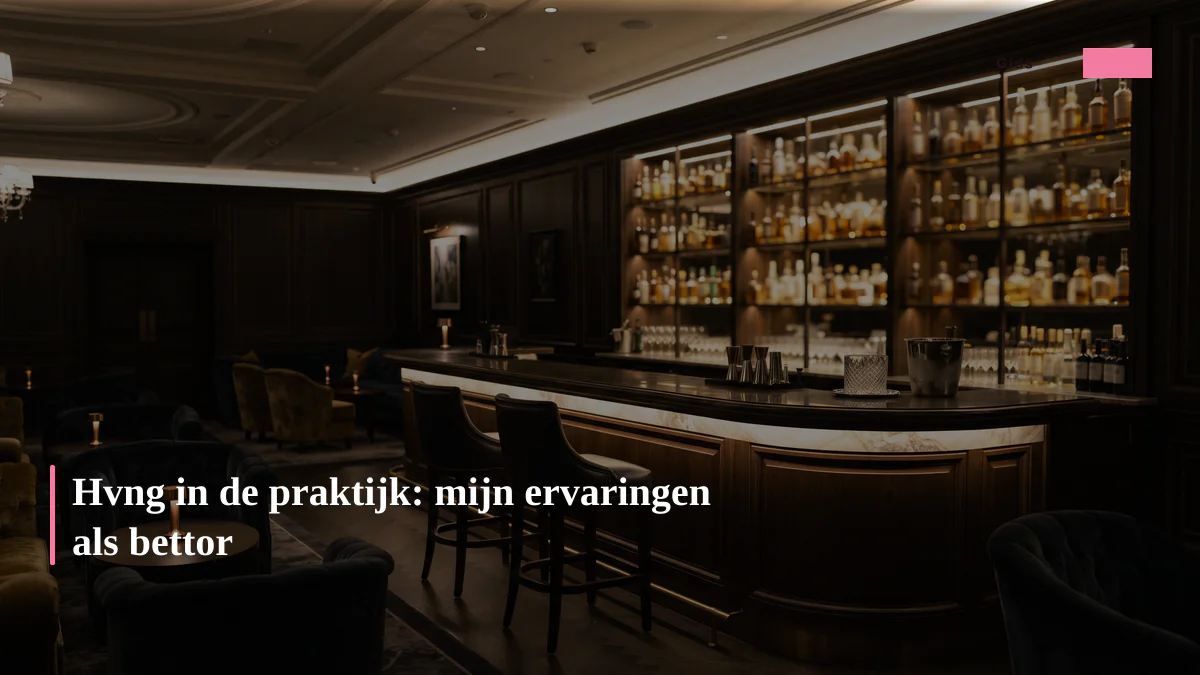 Hvng in de praktijk: mijn ervaringen als bettor