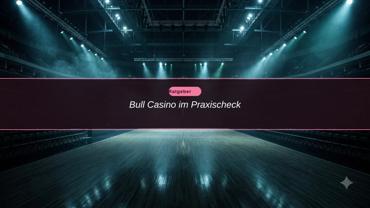 Bull Casino im Praxischeck