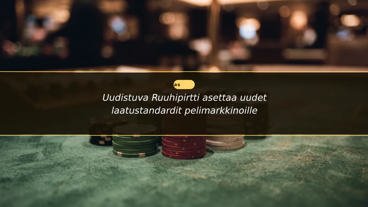 Uudistuva Ruuhipirtti asettaa uudet laatustandardit pelimarkkinoille