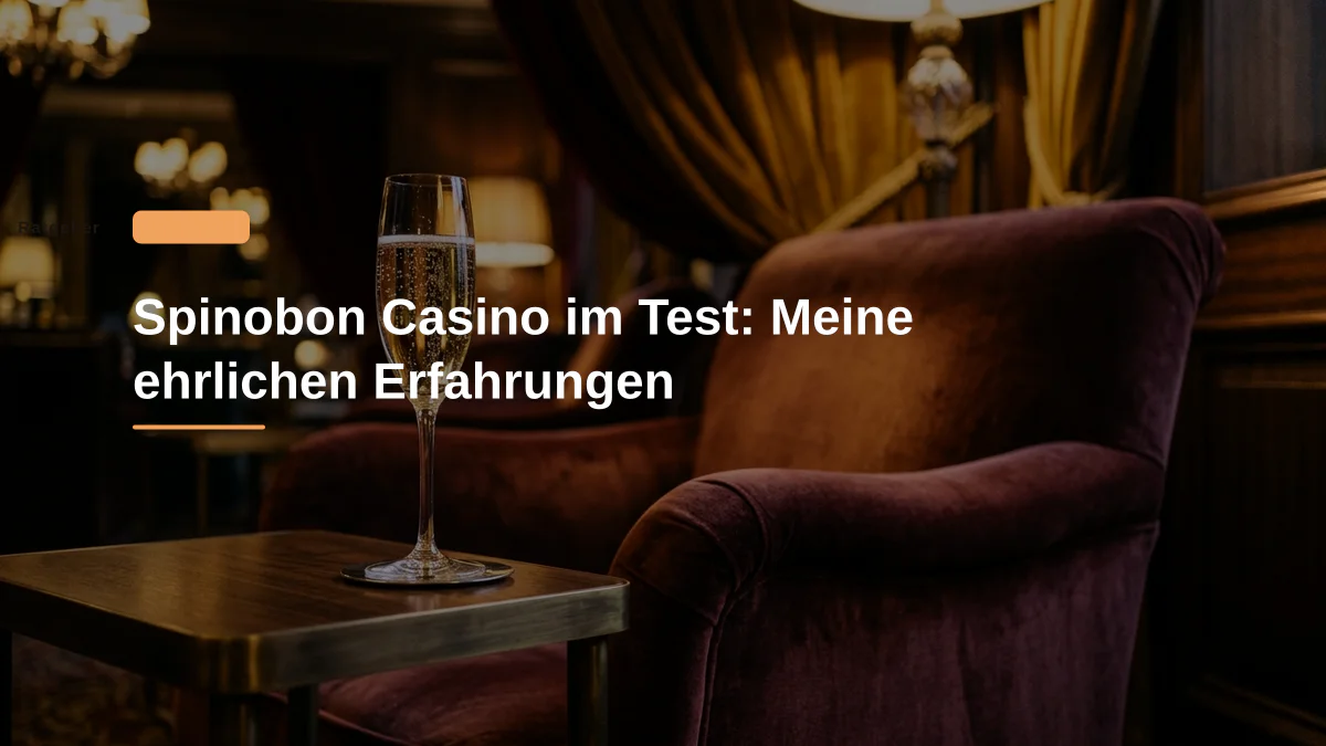Spinobon Casino im Test: Meine ehrlichen Erfahrungen