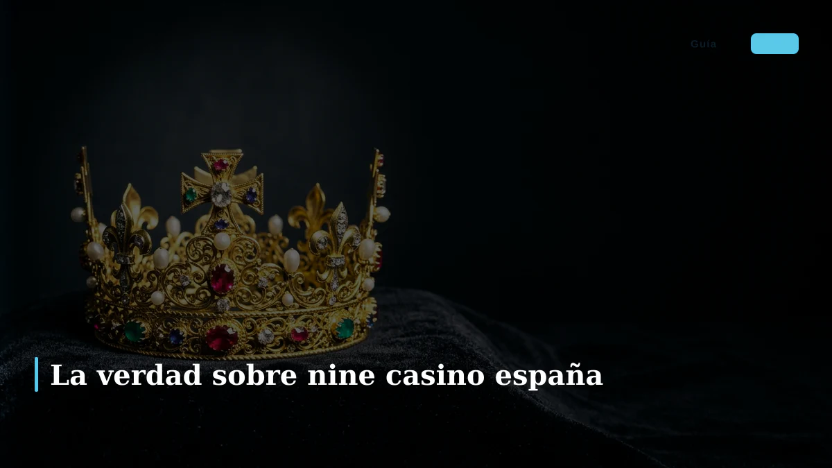 La verdad sobre nine casino españa