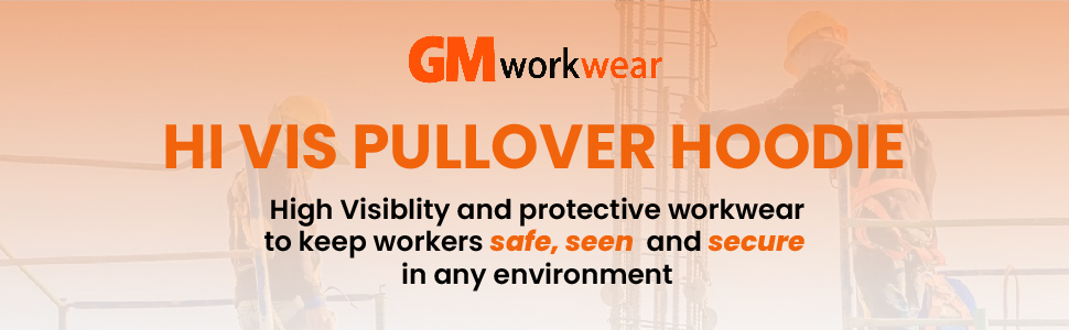 GM Workwear hi-vis pullover hoodie introduction banner