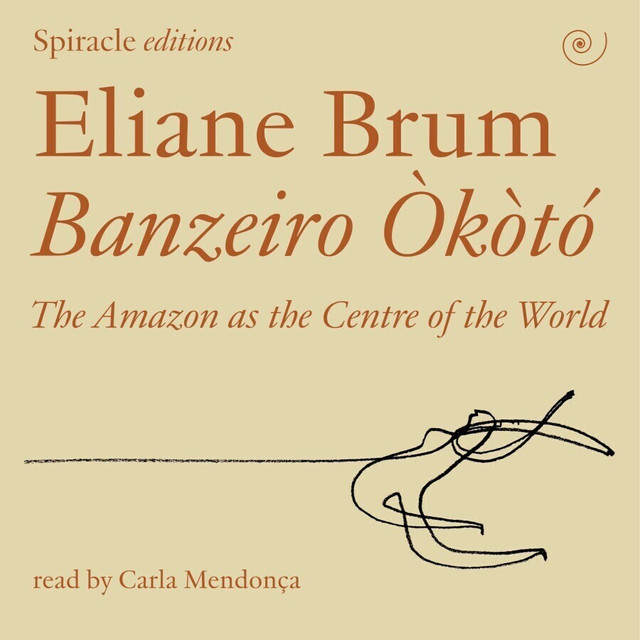 Eliane Brum , Diane Whitty (Translator) Banzeiro &Ograve;k&ograve;t&oacute; 