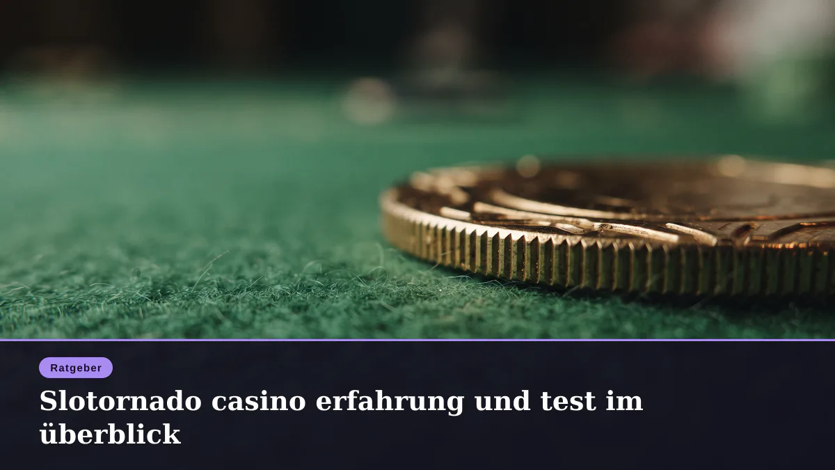 Slotornado casino erfahrung und test im überblick