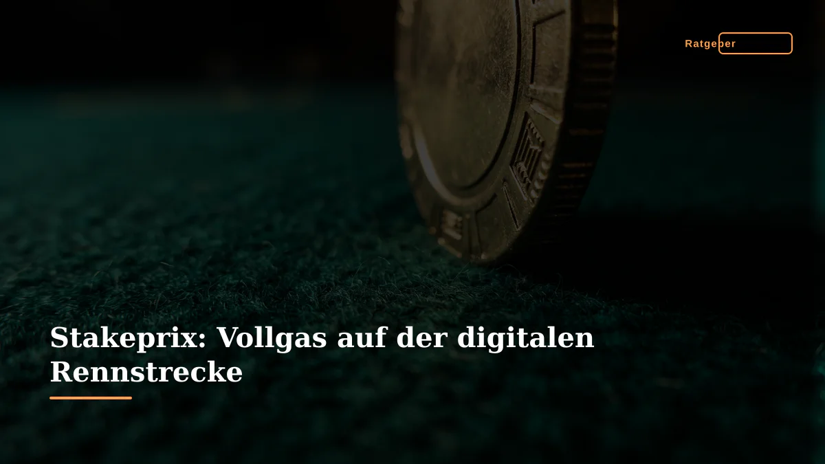 Stakeprix: Vollgas auf der digitalen Rennstrecke