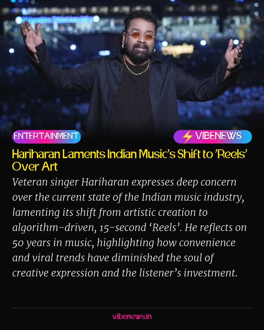 Hariharan Laments Indian Music’s Shift to ‘Reels’ Over Art