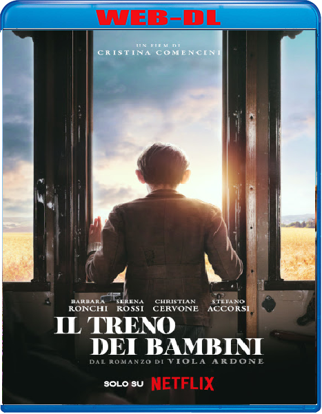 Il treno dei bambini (2024) mkv FullHD 1080p WEBDL ITA ENG Subs