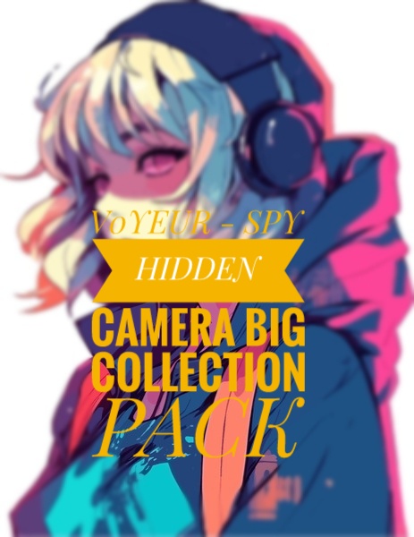 [ MEGA ] V0YEUR - SPY HIDDEN CAMERA BIG COLLECTION PACK