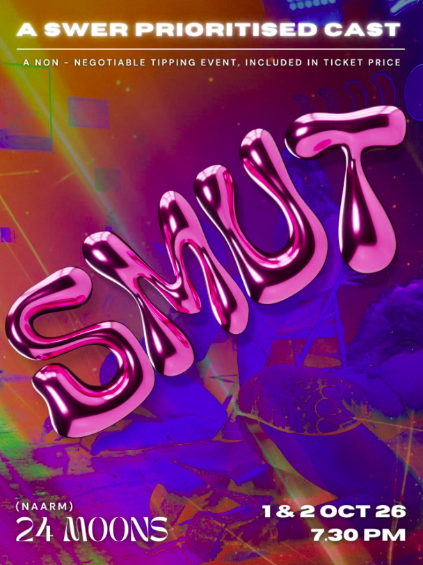 Event flyer: Smut - The Show (FRIDAY)