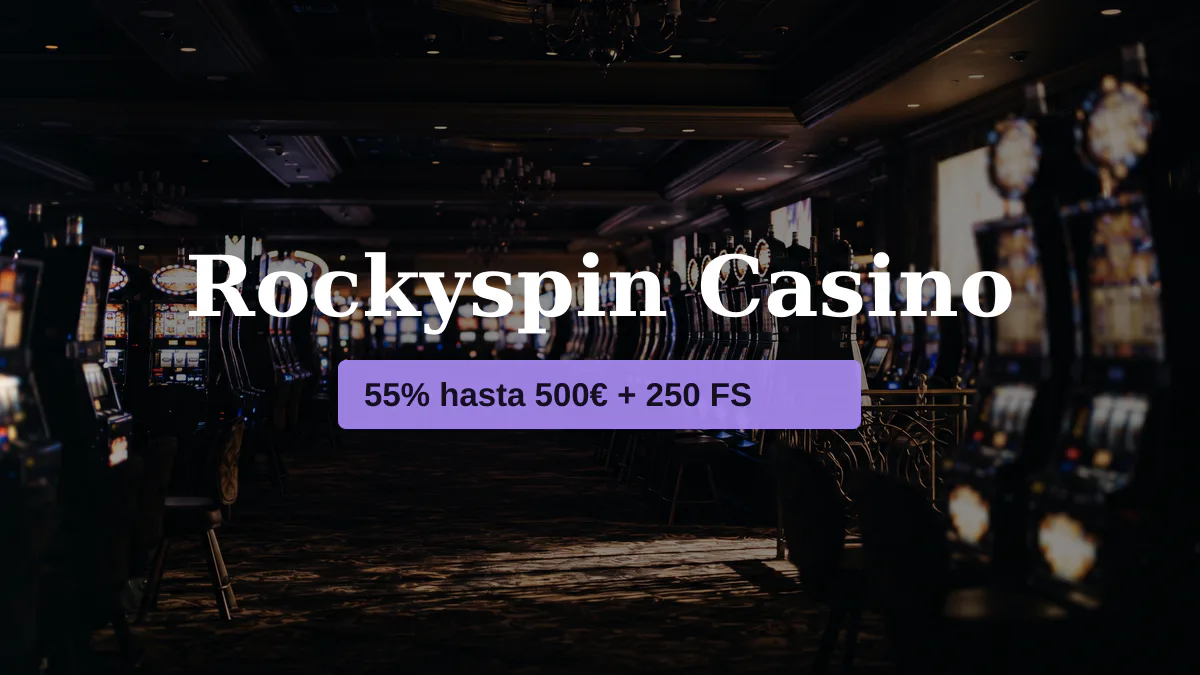 Rockyspin Casino &mdash; bono de bienvenida 55% hasta 500&euro; + 250 FS, pagos: Visa, Mastercard, Skrill, Neteller, Paysafecard