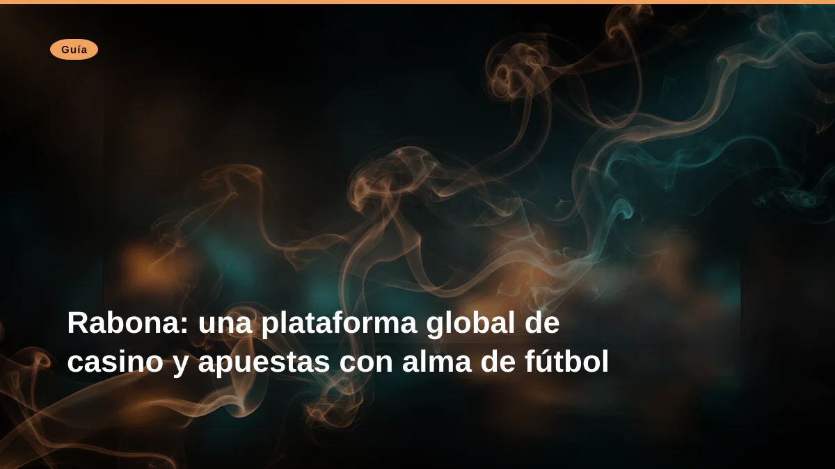 Rabona: una plataforma global de casino y apuestas con alma de fútbol