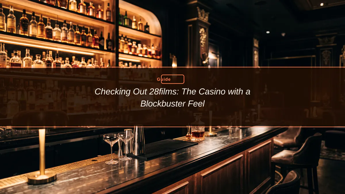 Checking Out 28films: The Casino with a Blockbuster Feel