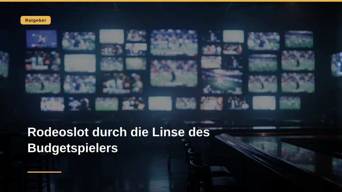 Rodeoslot durch die Linse des Budgetspielers
