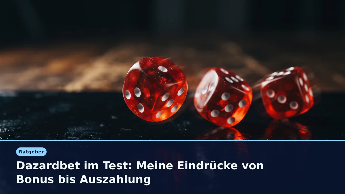 Dazardbet im Test: Meine Eindrücke von Bonus bis Auszahlung