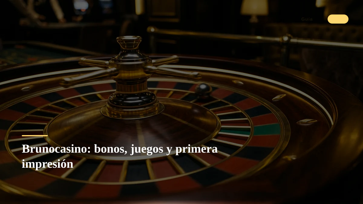 Brunocasino: bonos, juegos y primera impresión