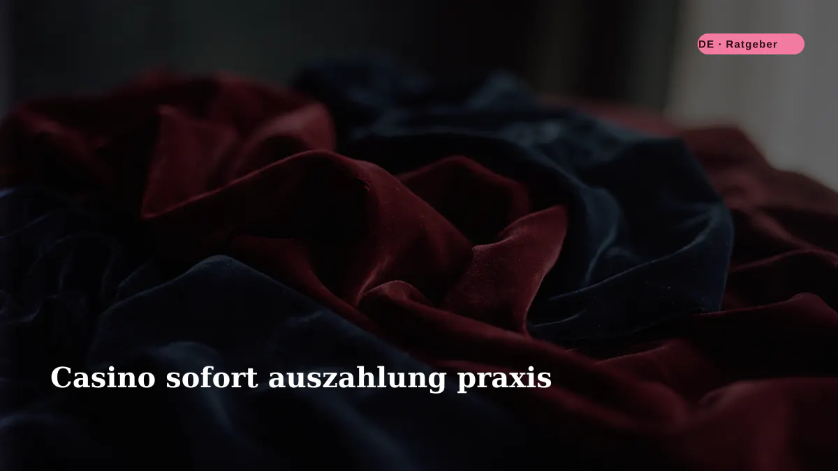 Casino sofort auszahlung praxis