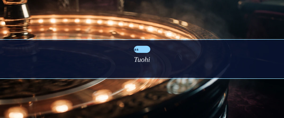 Tuohi — fiche : Parhaat Brite-kasinot 2026 – Top 8 vertailussa