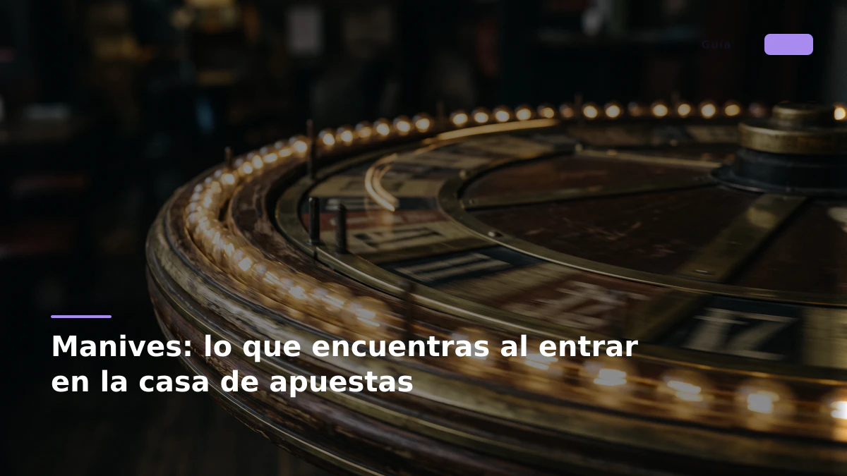 Manives: lo que encuentras al entrar en la casa de apuestas