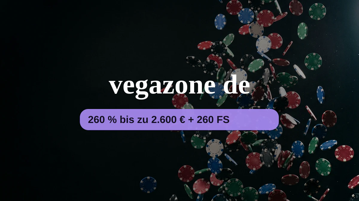 vegazone de Casino — Willkommensbonus 260 % bis zu 2.600 € + 260 FS, Zahlungen: Skrill, Neteller, Sofort