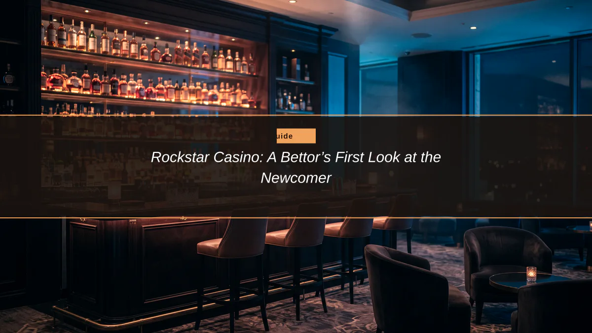 Rockstar Casino: A Bettor’s First Look at the Newcomer