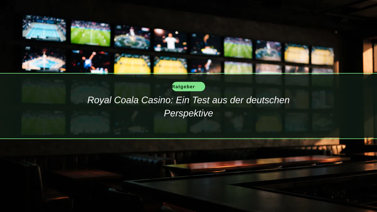 Royal Coala Casino: Ein Test aus der deutschen Perspektive