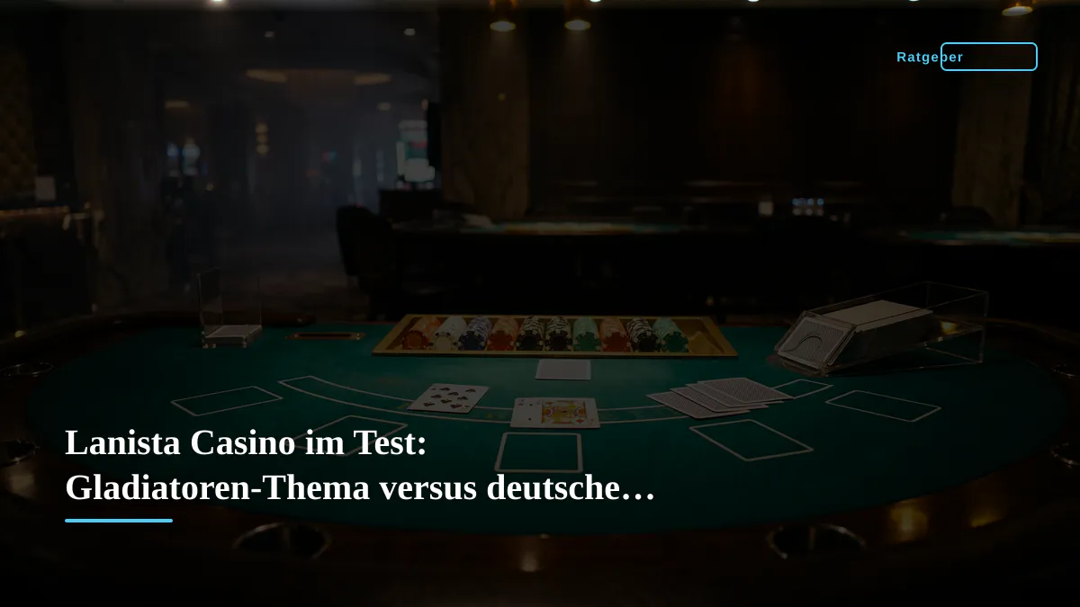 Lanista Casino im Test: Gladiatoren-Thema versus deutsche Realität