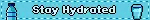 stay hydrated