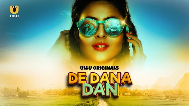 De Dana Dan (2024) Ullu Hindi Hot Web Series – Watch All Episodes Online