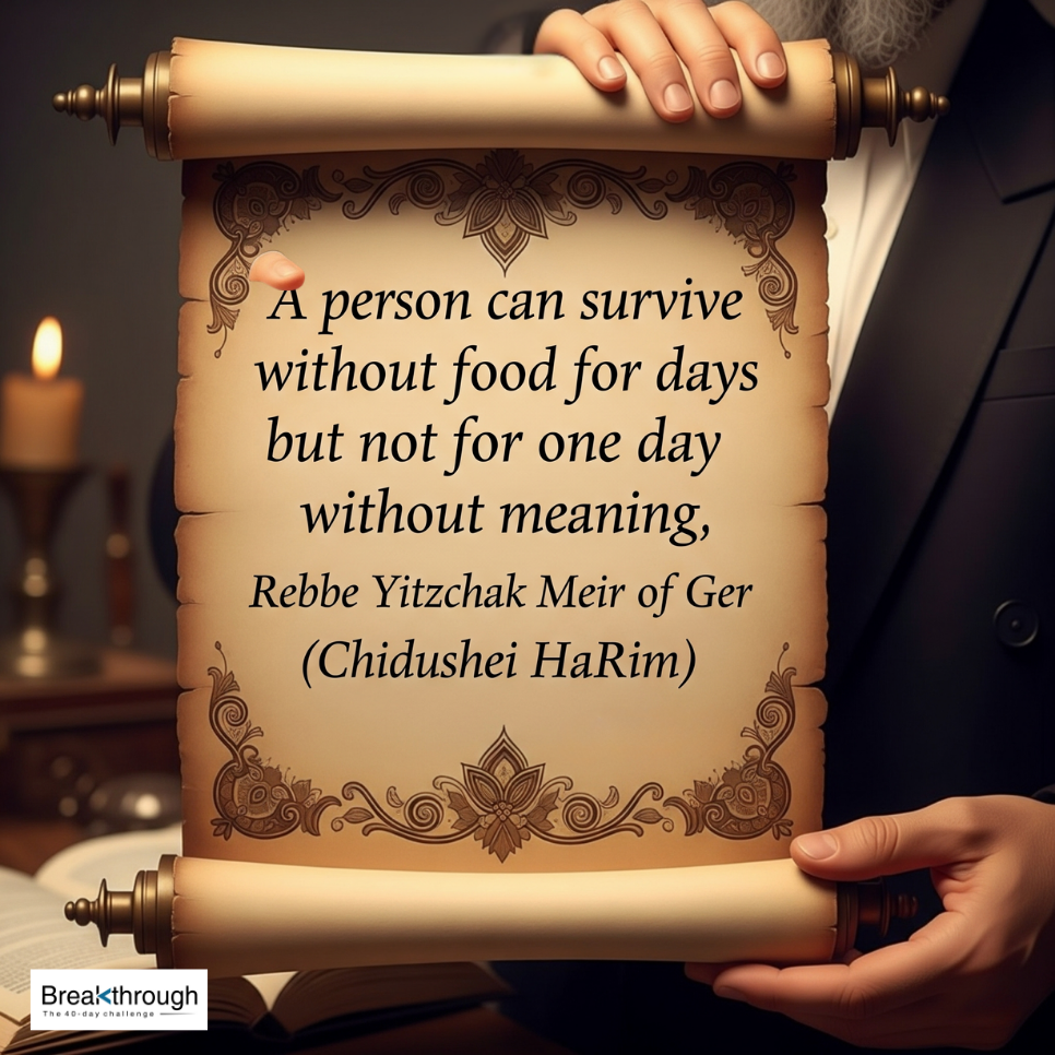 A man holds an ornate parchment scroll with a quote attributed to the Chidushei HaRim on meaning.