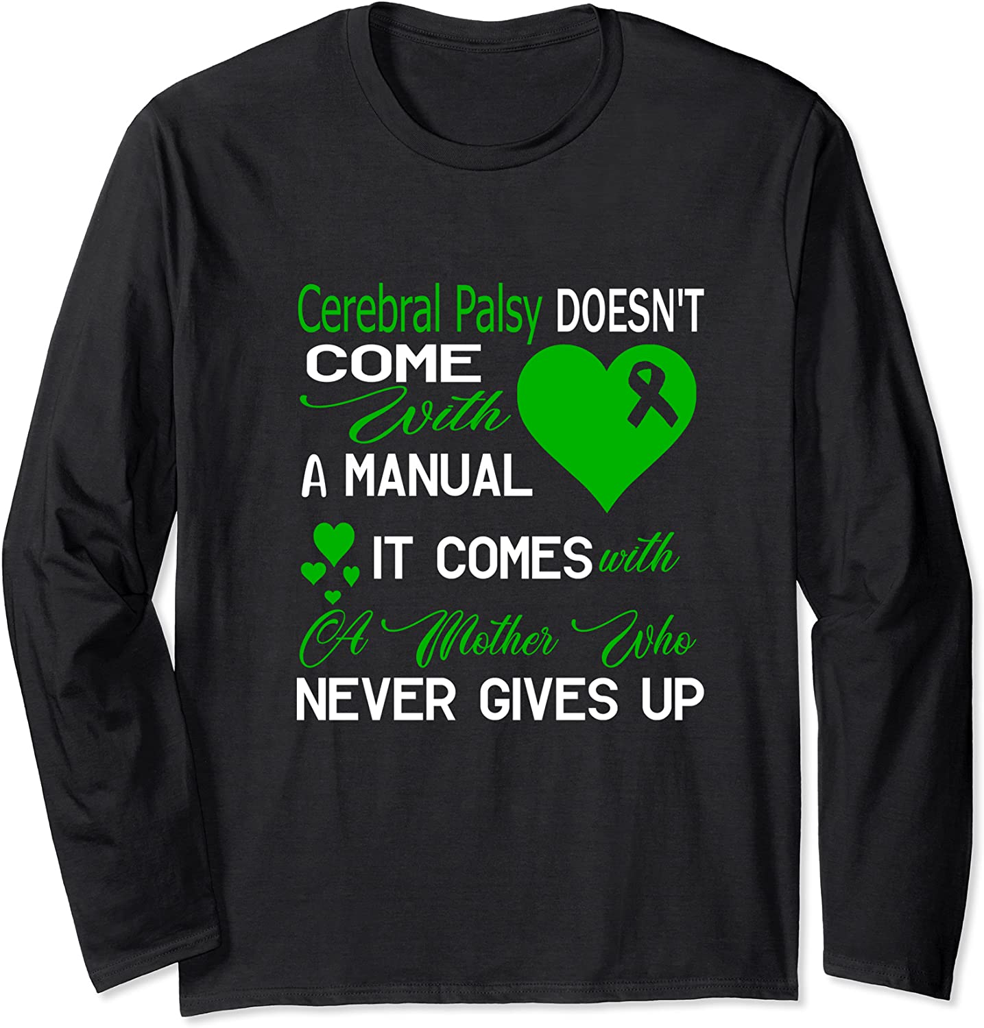 Cerebral Palsy Awareness Green Ribbon Gift Long Sleeve T-Shirt