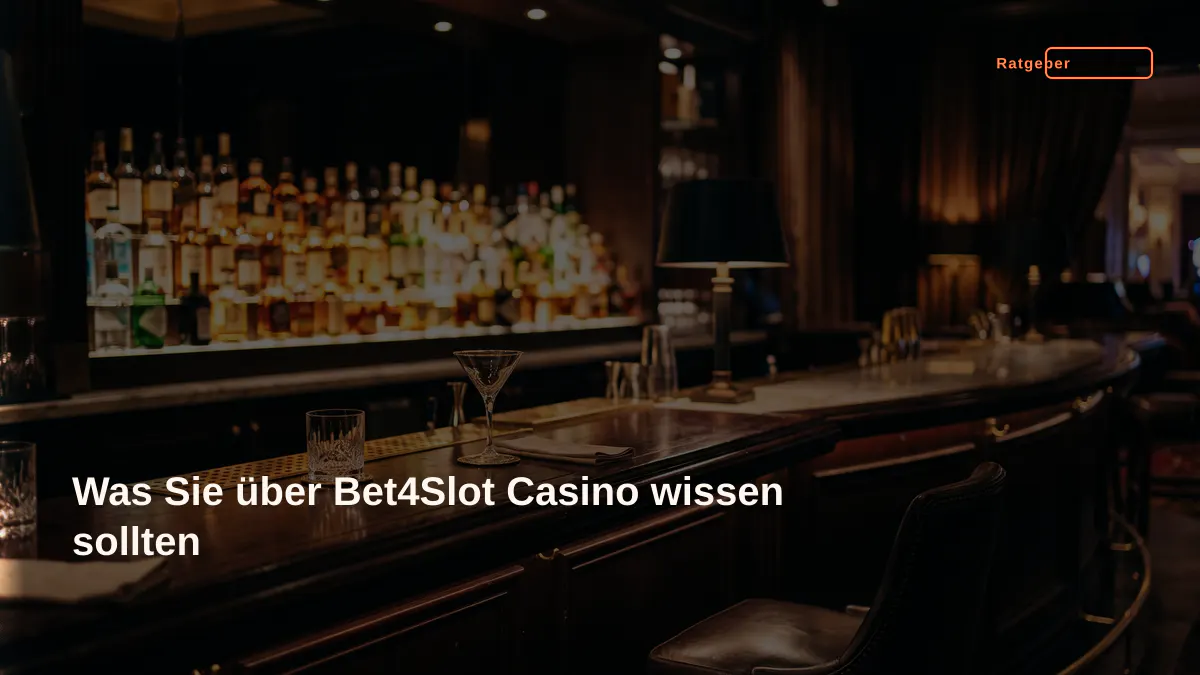 Was Sie über Bet4Slot Casino wissen sollten