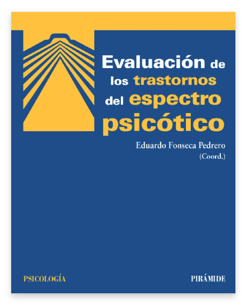 Evaluación de los trastornos del espectro psicótico