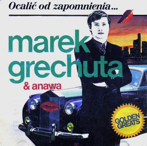 Marek Grechuta & Anawa - Ocalić od zapomnienia (1991) [FLAC]