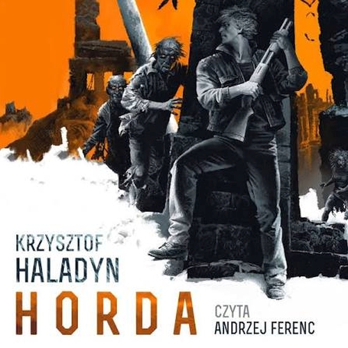 Krzysztof Haladyn - Horda