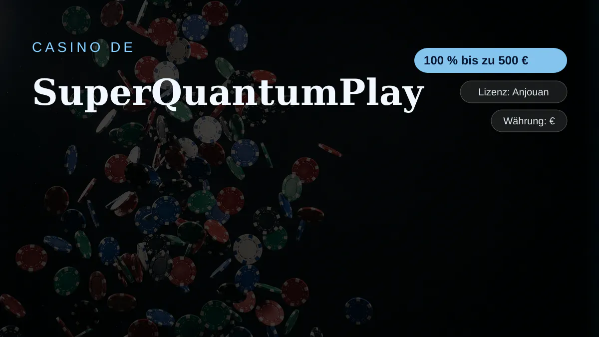 SuperQuantumPlay Casino — Willkommensbonus 100 % bis zu 500 € + 200 FS, Zahlungen: Visa, Mastercard, Skrill, Neteller, Sofort