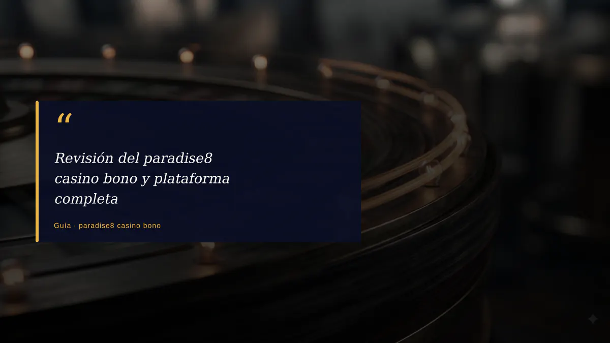 Revisión del paradise8 casino bono y plataforma completa
